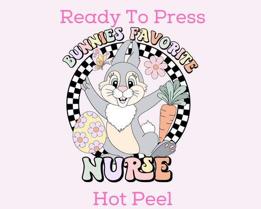 Bunnies Favorite Nurse Easter Nurse DTF TRANSFER or UV DTF STICKER or UV DTF STICKER