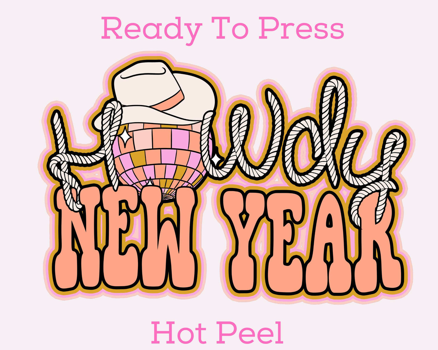 Howdy New Year DTF TRANSFER or UV DTF STICKER DECAL