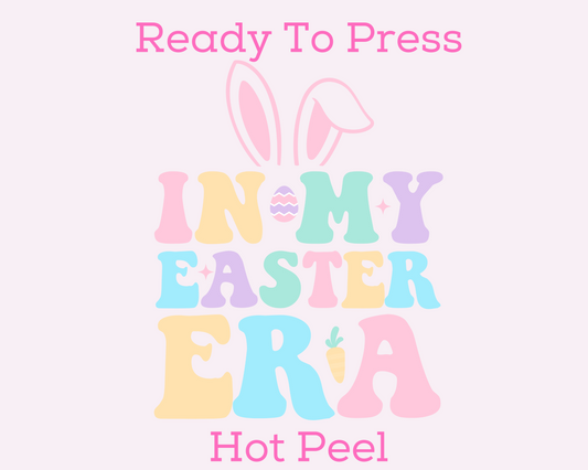 In My Easter Era Bunny Easter DTF TRANSFER or UV DTF STICKER or UV DTF STICKER
