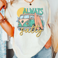 Always Salty Summer DTF TRANSFER or UV DTF STICKER