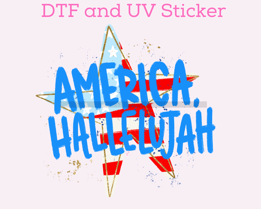 America Hallelujah Patriotic 4th of July DTF TRANSFER