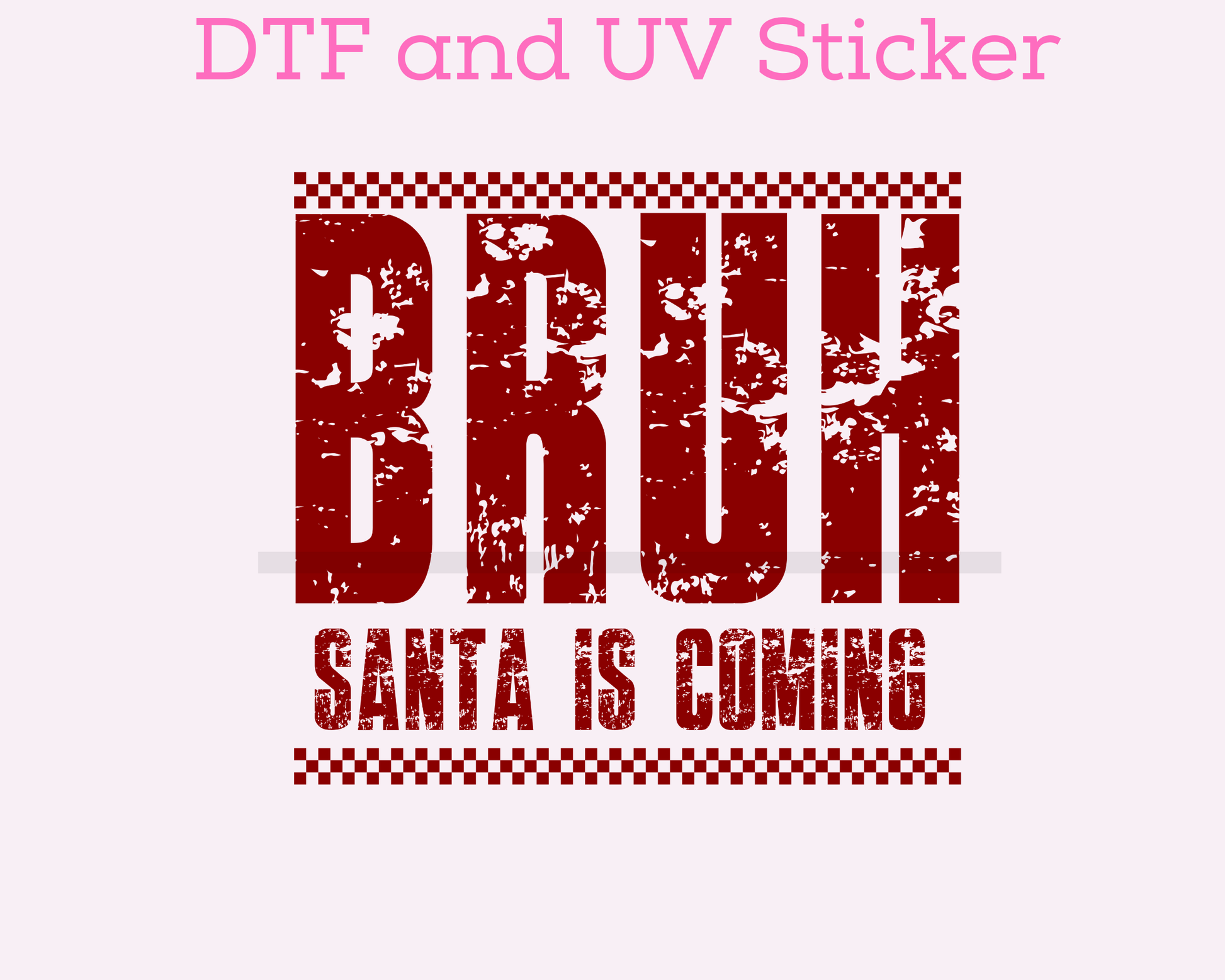 Brah Santa is Coming Christmas DTF TRANSFER