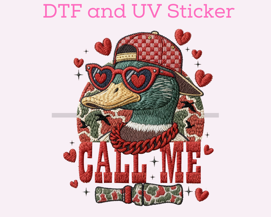 Call Me Duck Boy Valentine's Day DTF TRANSFER or UV DTF STICKER