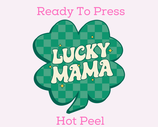 Lucky Mama St. Patrick's Day DTF TRANSFER or UV DTF STICKER