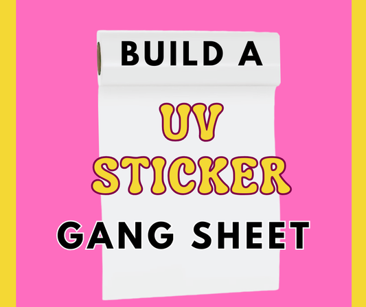 Build Your Custom UV DTF Gang Sheet