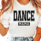 Dance Mama DTF TRANSFER or UV DTF STICKER DECAL