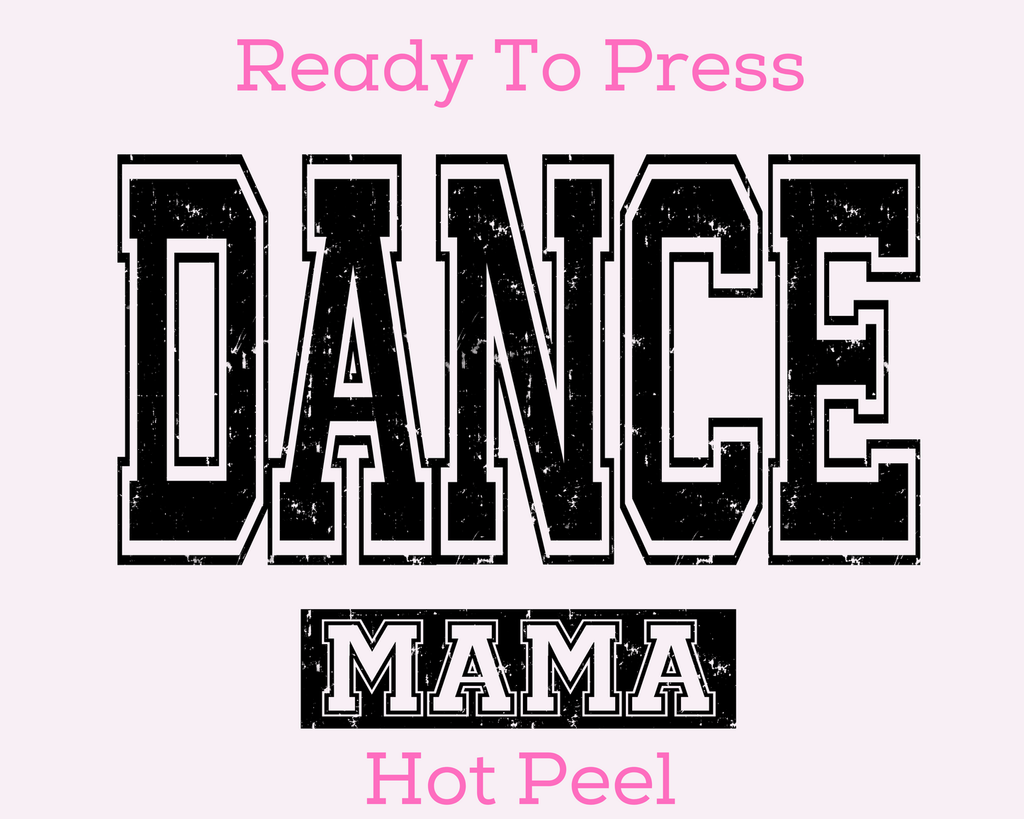Dance Mama DTF TRANSFER or UV DTF STICKER DECAL