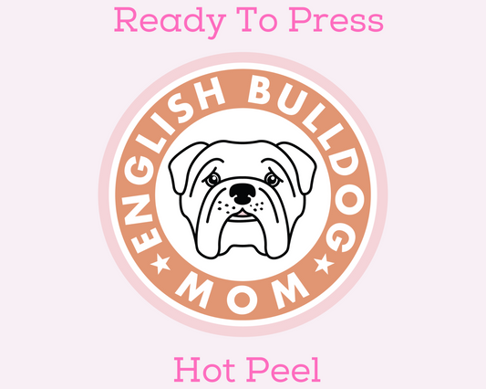 English Bulldog Mom DTF TRANSFER or UV DTF STICKER DECAL