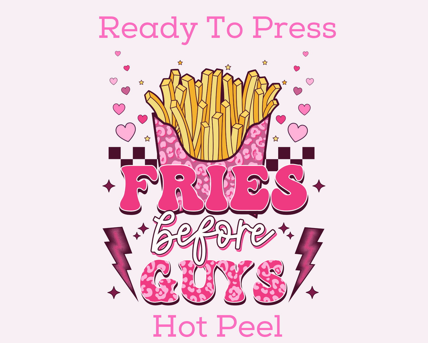 Fries Before Guys Pink (Checkered) Valentines Day DTF TRANSFER
