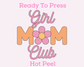 Girl Mom Club Mom DTF TRANSFER or UV DTF STICKER DECAL