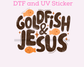 Goldfish and Jesus Faith Based Religious DTF TRANSFER