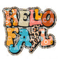 Hello Fall DTF TRANSFER or UV DTF STICKER DECAL