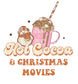 Hot Cocoa & Christmas Movies DTF TRANSFER or UV DTF STICKER