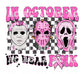 In October We Wear Pink Horror DTF TRANSFER or UV DTF STICKER DECAL