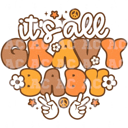 It's All Gravy Baby DTF TRANSFER or UV DTF STICKER DECAL