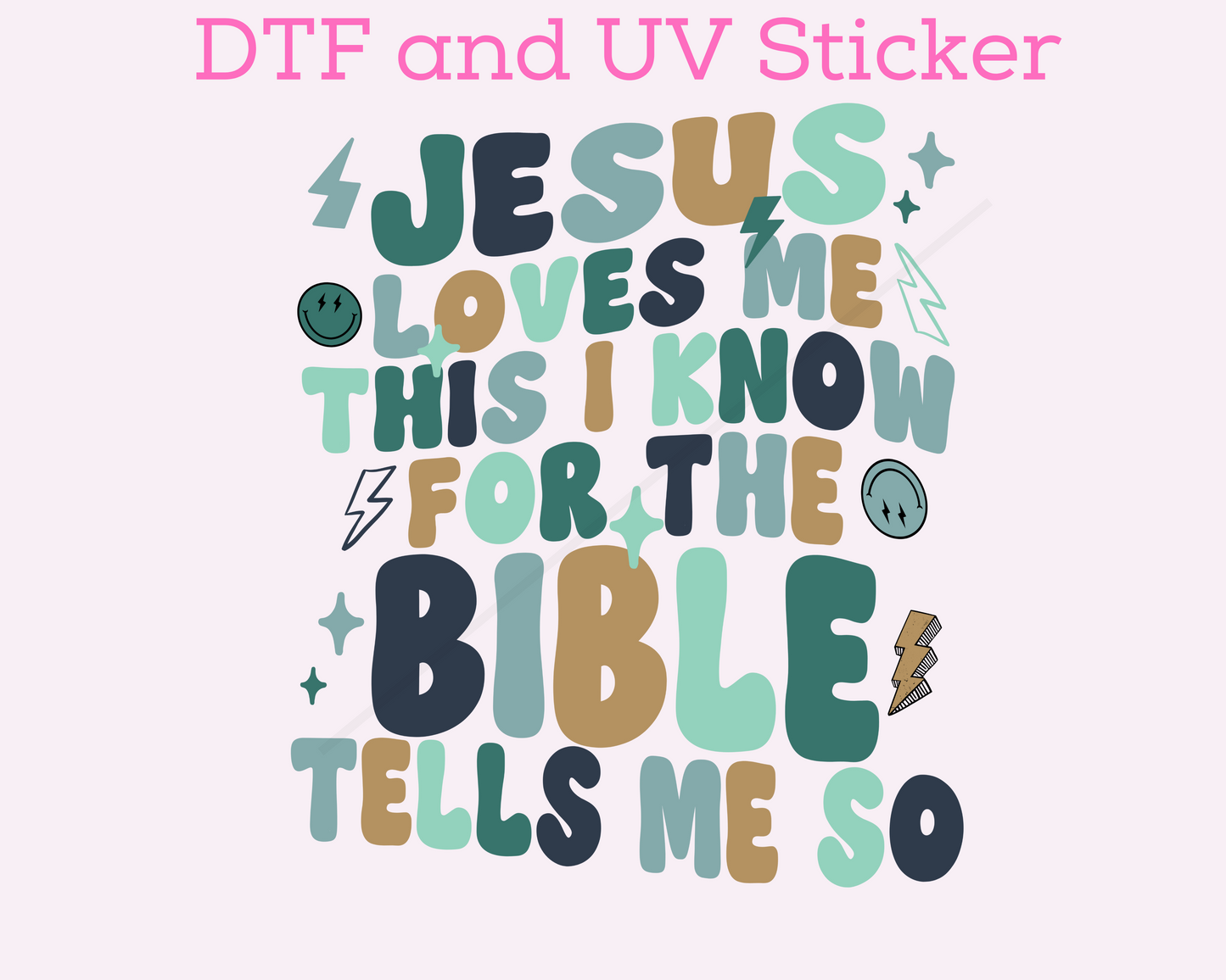 Jesus Loves Me So Religious DTF TRANSFER or UV DTF STICKER