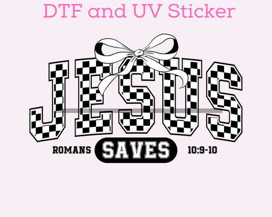 Jesus Saves Faith Based Religious DTF TRANSFER or UV DTF STICKER