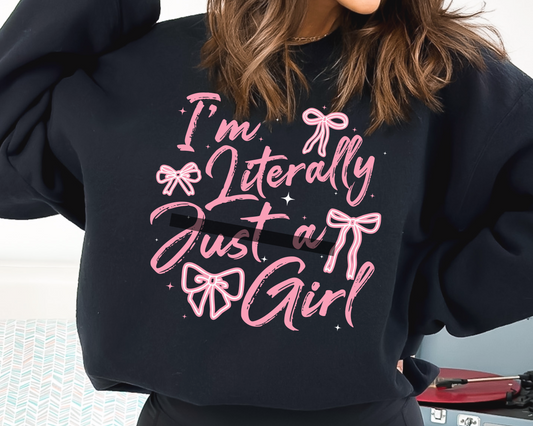 Literally Just a Girl DTF TRANSFER or UV DTF STICKER DECAL