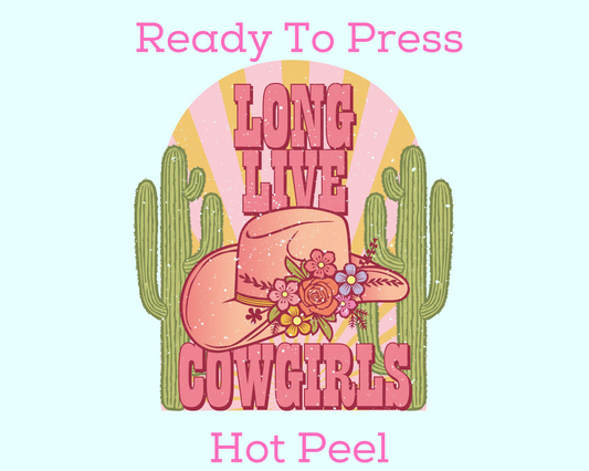 Long Live Cowgirls (Distressed) Western DTF TRANSFER or UV DTF STICKER