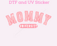 Mommy University DTF TRANSFER or UV DTF STICKER DECAL