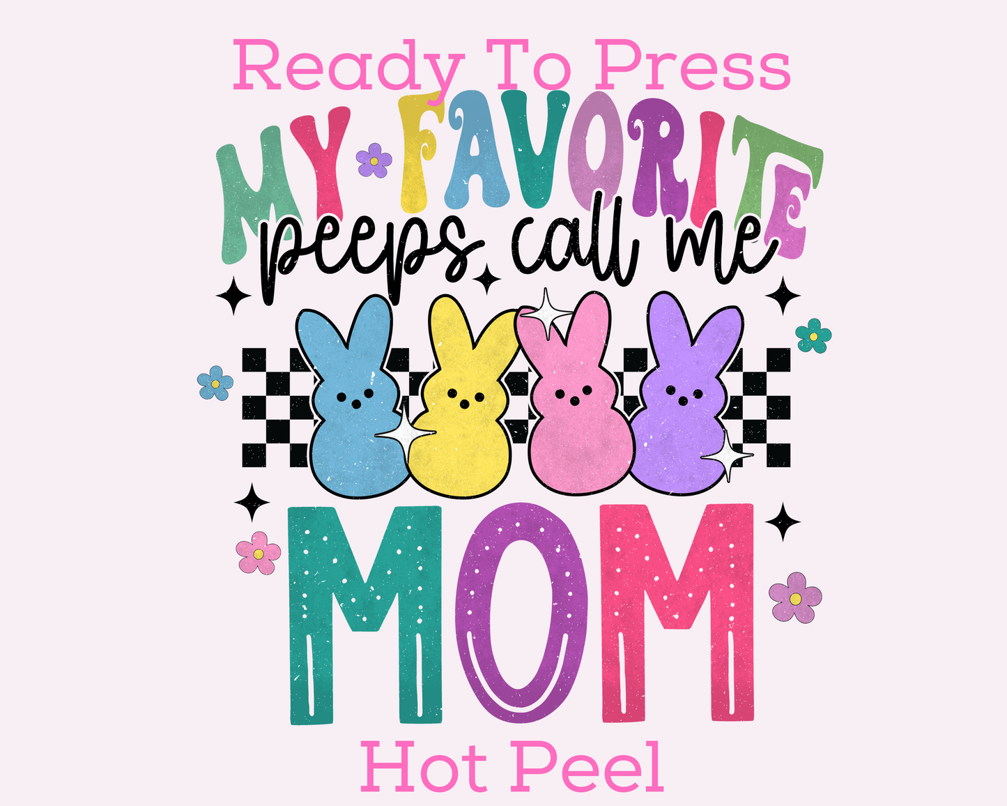 My Favorite Peeps Easter DTF TRANSFER or UV DTF STICKER or UV DTF STICKER