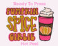 Pumpkin Spice Girlie DTF TRANSFER or UV DTF STICKER DECAL