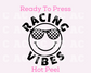 Racing Vibes DTF TRANSFER or UV DTF STICKER