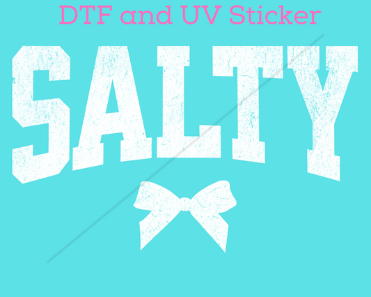 Salty with Bow DTF TRANSFER or UV DTF STICKER
