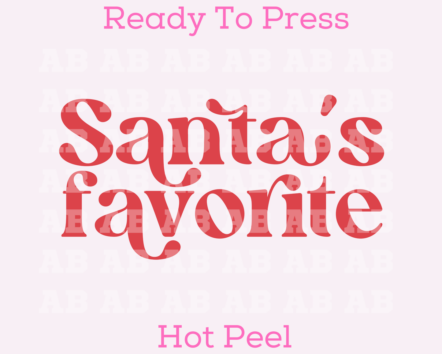 Santa's Favorite (Red) Christmas DTF TRANSFER or UV DTF STICKER