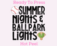 Summer Nights & Ballpark Lights (Black) Baseball DTF TRANSFER