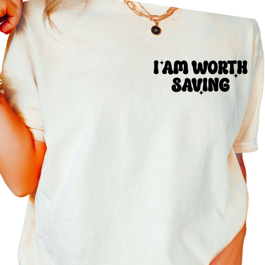I Am Worth Saving Easter Religious DTF TRANSFER or UV DTF STICKER