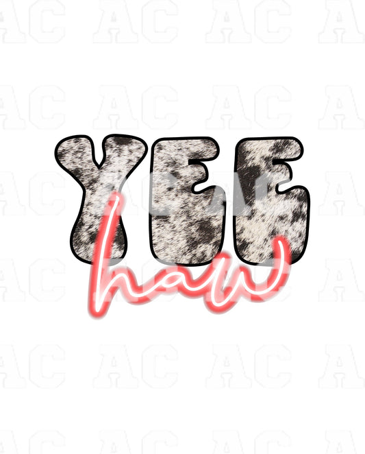 Yee Haw DTF TRANSFER or UV DTF STICKER