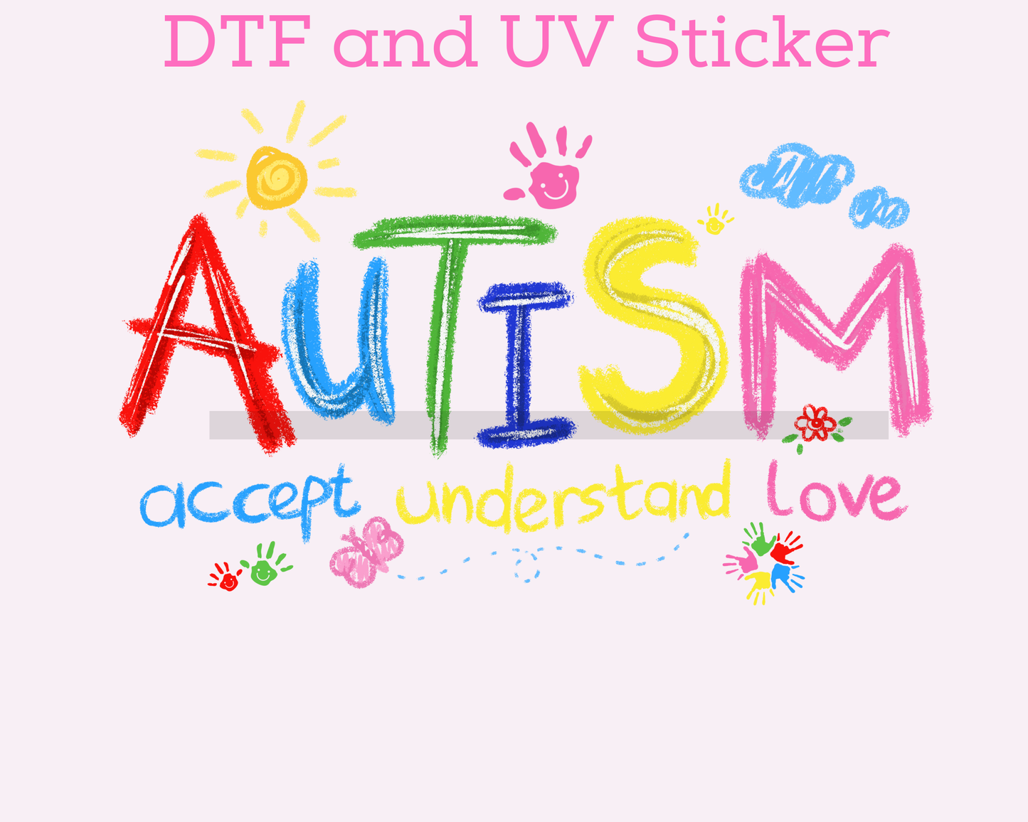 Autism Awareness DTF TRANSFER or UV DTF STICKER DECAL