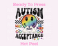 Autism Acceptance (Tie Dye) DTF TRANSFER or Uv Dtf Sticker