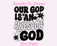 Our God is Awesome Religious DTF TRANSFER or UV DTF STICKER