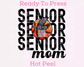 Senior Basketball Mom (Faux Embroidery) Basketball DTF TRANSFER
