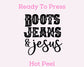 Boots Jeans & Jesus DTF TRANSFER or UV DTF STICKER