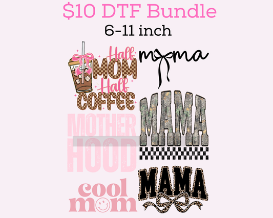 $10 Mama Bundle DTF Transfer