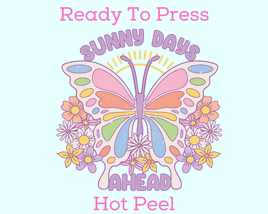 Sunny Days Ahead Spring DTF TRANSFER or UV DTF STICKER