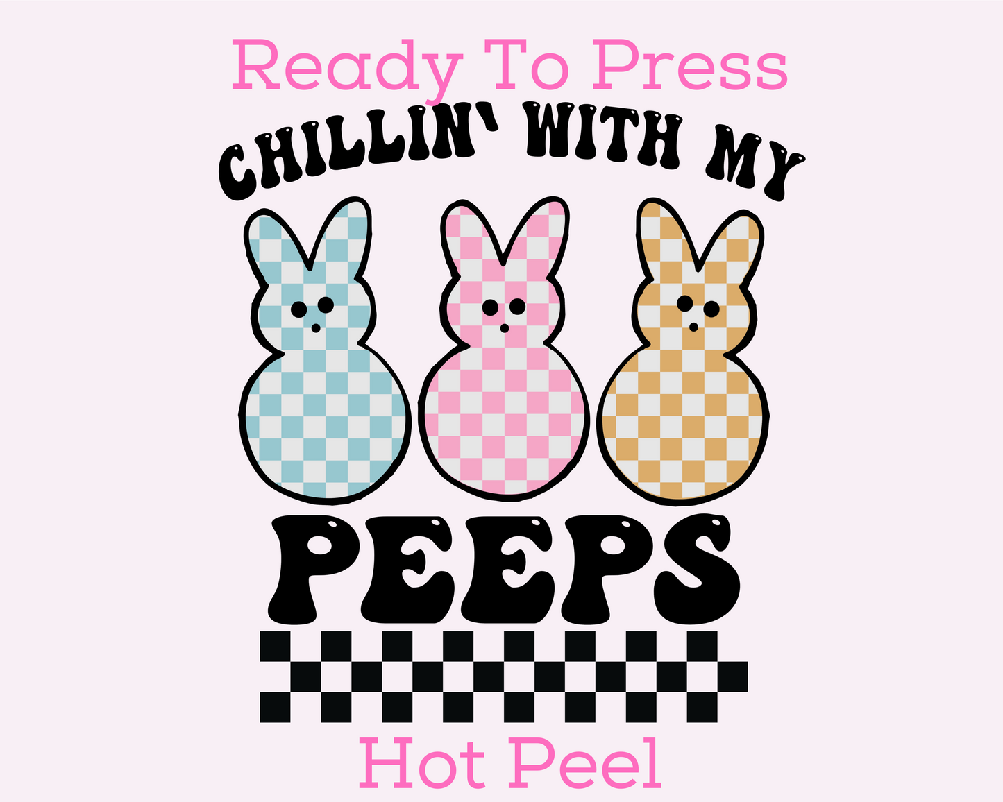 Chillin With Peeps Easter DTF TRANSFER or UV DTF STICKER