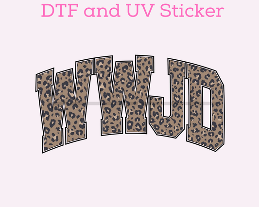 WWJD Leopard What would Jesus Do Faith Based Religious DTF TRANSFER or UV DTF STICKER