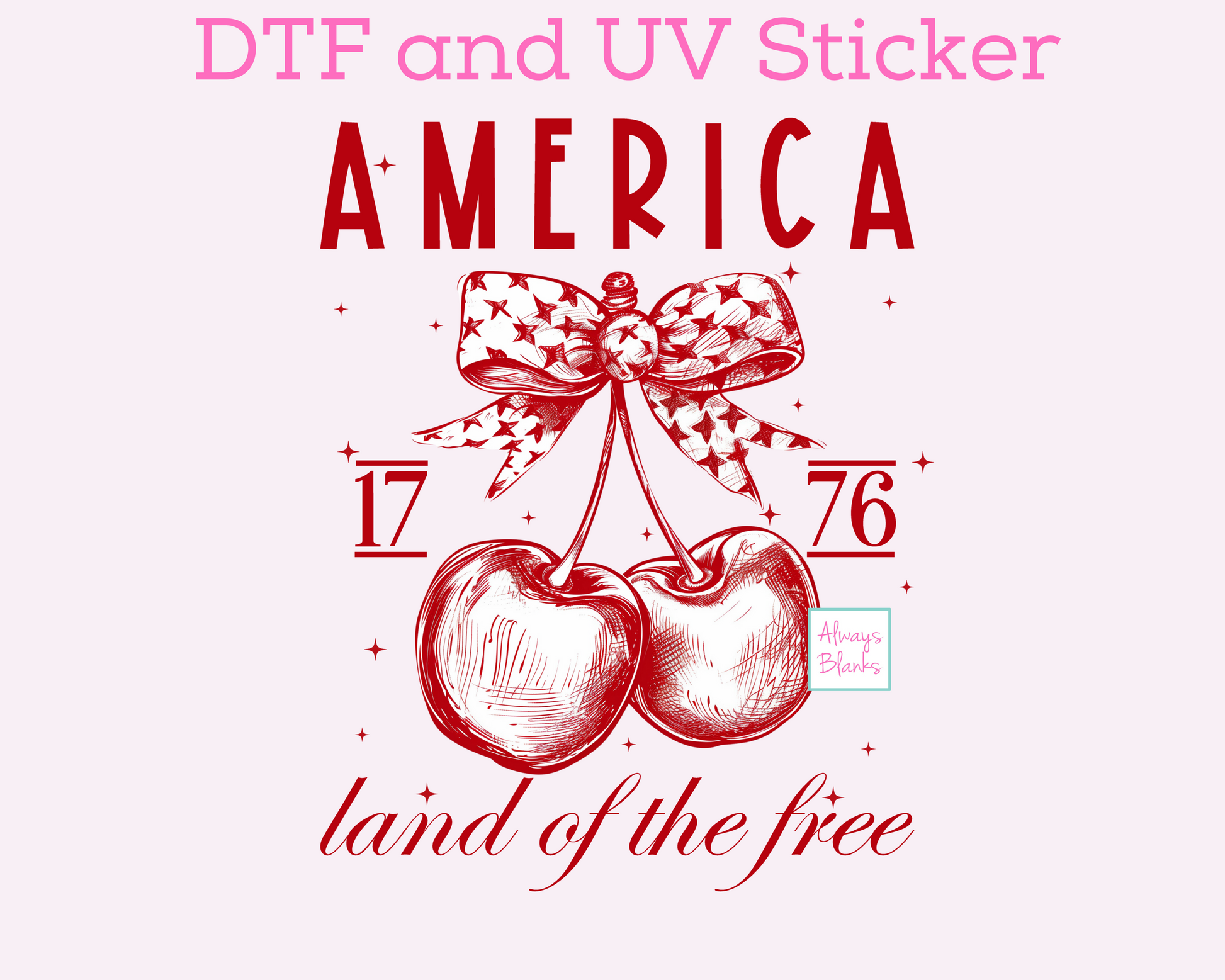 America Land of the free with cherries Patriotic DTF TRANSFER or UV DTF STICKER