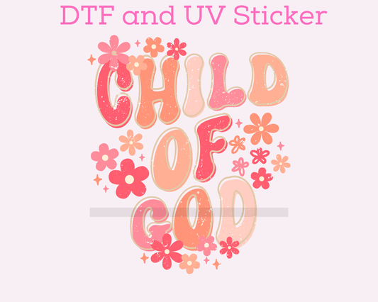 Child of God Faith Based Religious DTF TRANSFER or UV DTF STICKER