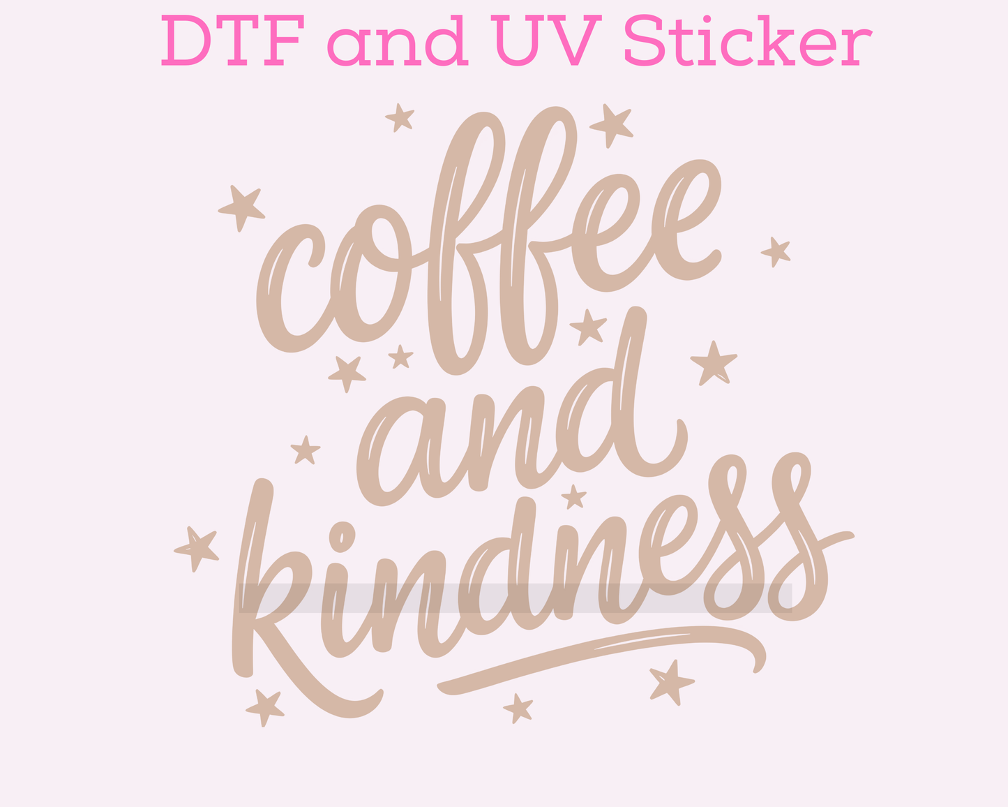 Iced Coffee and Kindness DTF TRANSFER