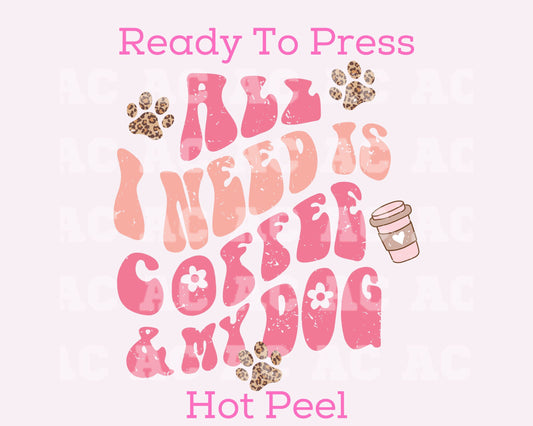 My Dog And Coffee (Distressed) DTF TRANSFER or UV DTF STICKER DECAL