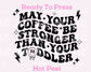 Stronger Than A Toddler DTF TRANSFER or UV DTF STICKER DECAL