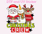 Christmas Crew Christmas DTF TRANSFER