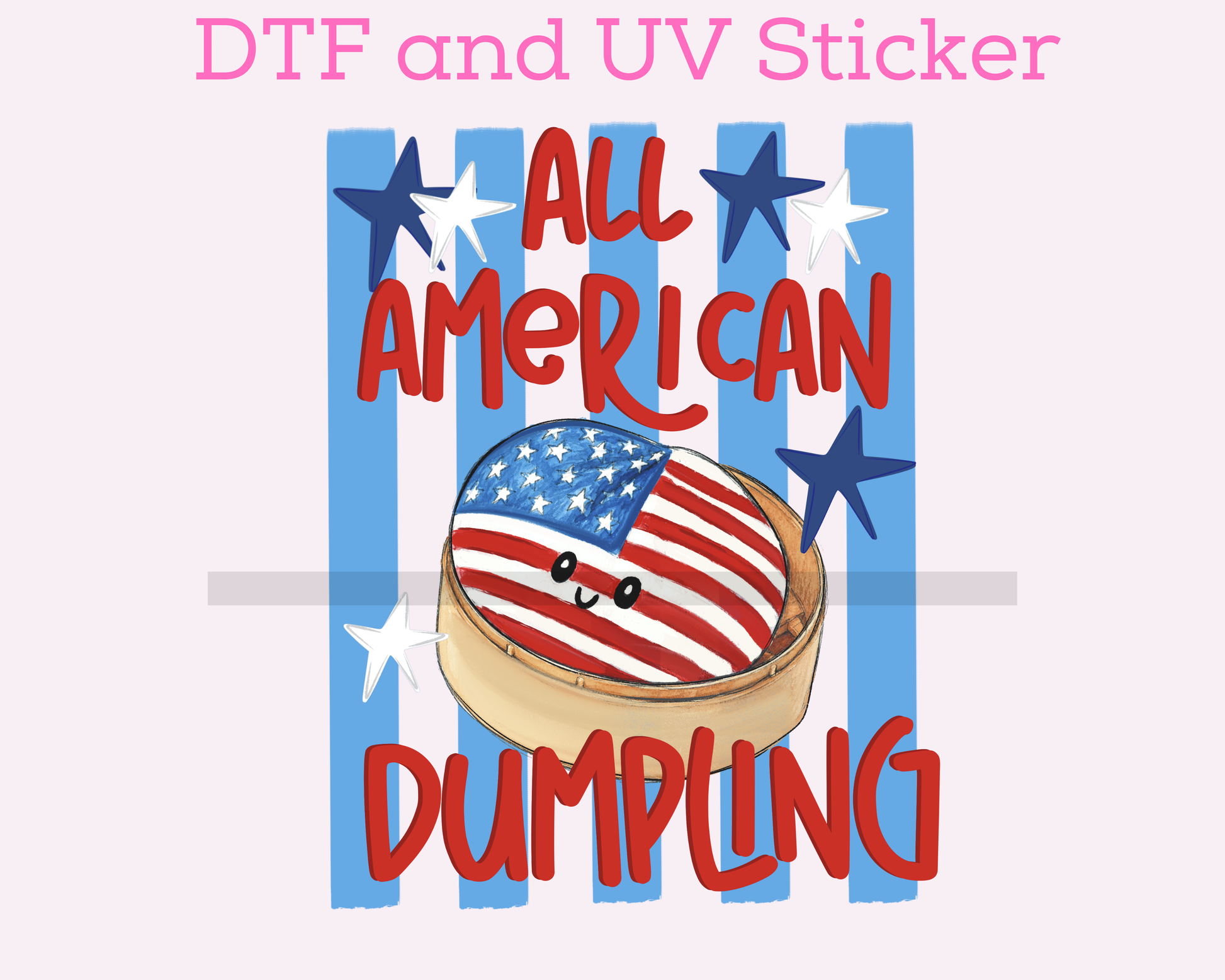All American Dumpling Patriotic 4th of July DTF TRANSFER