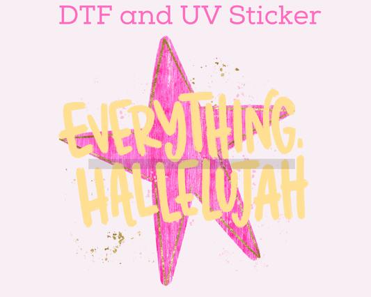 Everything Hallelujah Faith Based Religious DTF TRANSFER