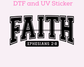 Faith Religious DTF TRANSFER or UV DTF STICKER